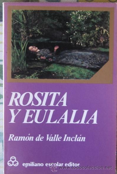 Libros de segunda mano: ROSITA Y EULALIA. Ram&oacute;n de Valle Incl&aacute;n 1982 - Foto 1