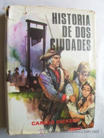 Libros de segunda mano: HISTORIA DE DOS CIUDADES. DICKENS, Carlos. 1972 - Foto 1