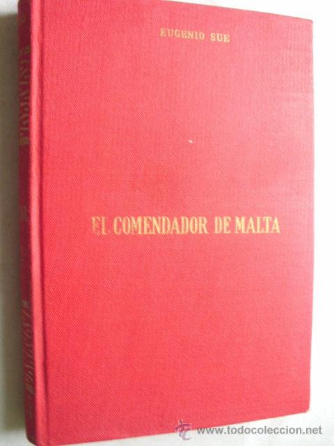Libros de segunda mano: EL COMENDADOR DE MALTA. SUE, Eugenio. 1967 - Foto 1