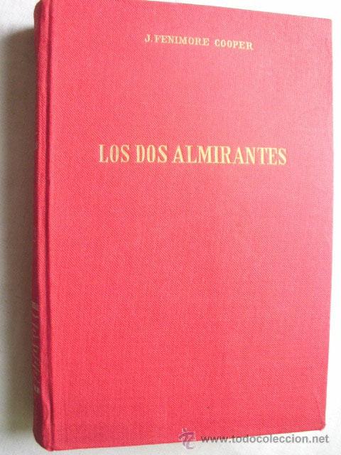 Libros de segunda mano: LOS DOS ALMIRANTES. FENIMORE COOPER, J. 1967 - Foto 1