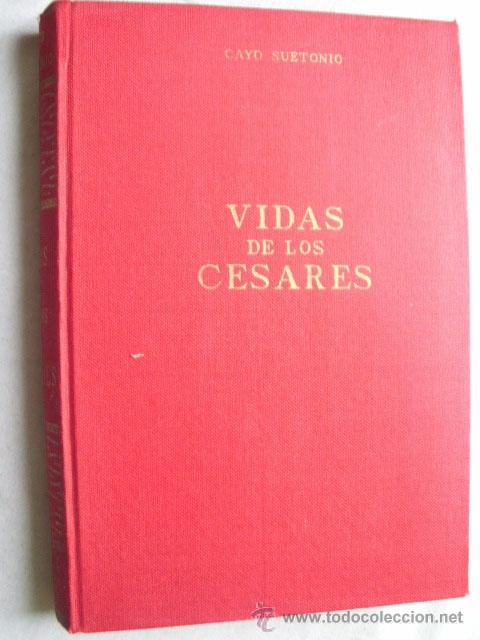 Libros de segunda mano: VIDAS DE LOS C&Eacute;SARES. CAYO SUETONIO. 1966 - Foto 1
