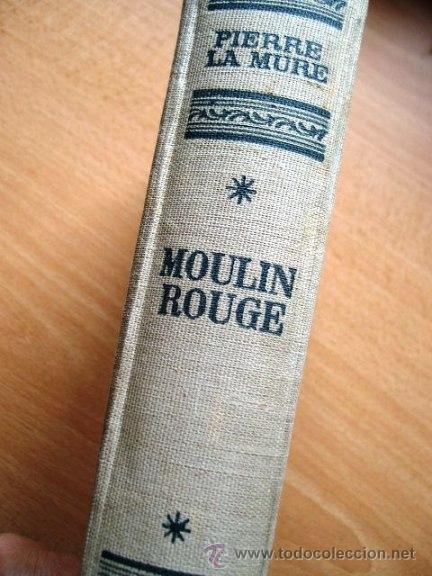 Libros de segunda mano: MOULIN ROUGE - PIERRE LA MURE (1960) - Foto 3