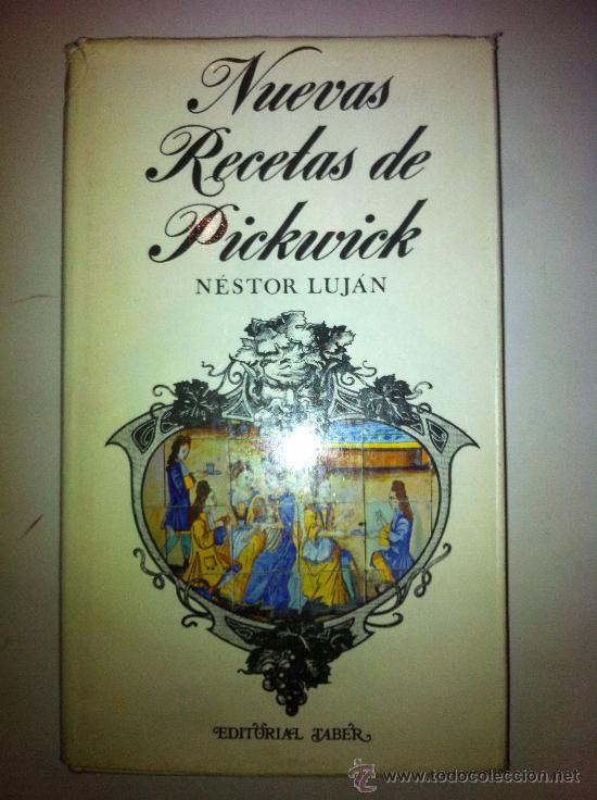 Libros de segunda mano: NUEVAS RECETAS DE PICKWICK de N&Eacute;STOR LUJ&Aacute;N - Foto 1