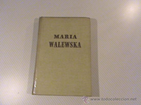 Libros de segunda mano: Mar&iacute;a Walewska (autor: Octave Aubry) - Foto 1