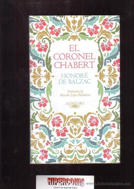 Libros de segunda mano: EL CORONEL CHABERT /POR: HONORE DE BALZAC - Foto 1