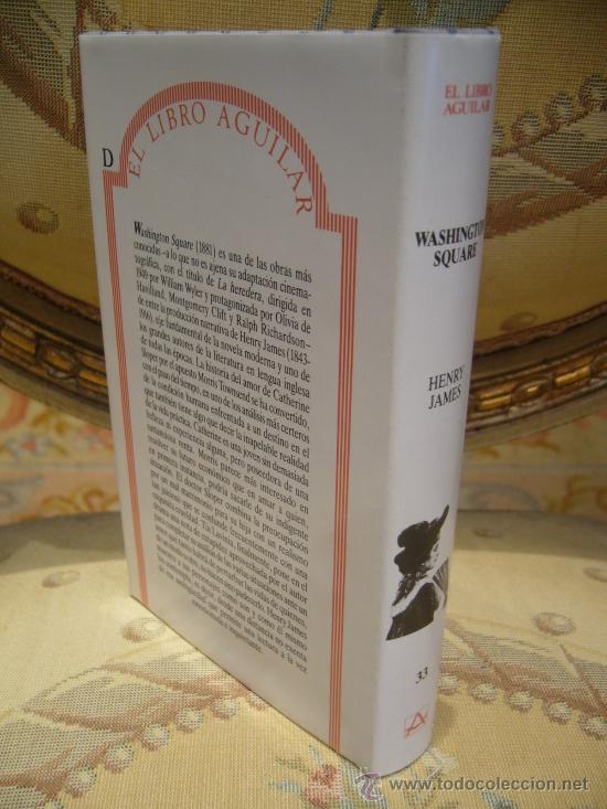Libros de segunda mano: &rdquo;WASHINGTON SQUARE&rdquo; DE HENRY JAMES. EL LIBRO AGUILAR N&ordm; 33. - Foto 3