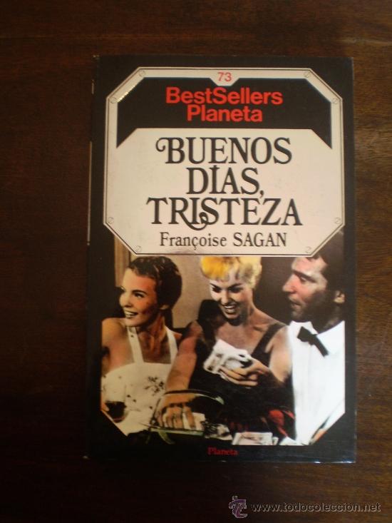 Libros de segunda mano: BUENOS DIAS TRISTEZA DE FRANCOISE SAGAN - Foto 1