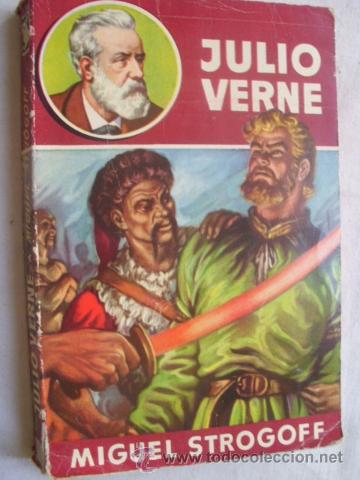 Libros de segunda mano: MIGUEL STROGOFF. VERNE, Julio. 1953 - Foto 1