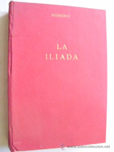 Libros de segunda mano: LA IL&Iacute;ADA. HOMERO. 1966 - Foto 1