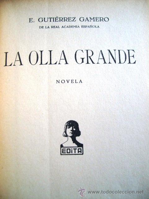 Libros de segunda mano: COLECCION NOVELAS MODERNAS...LA OLLA GRANDE (1930) - Foto 2