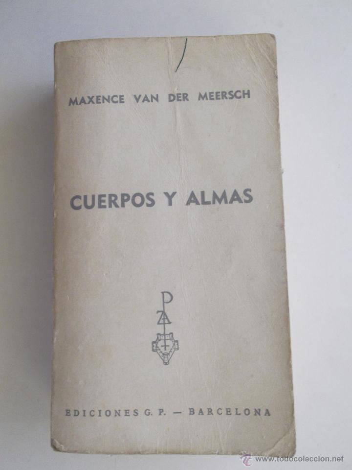 Libros de segunda mano: Cuerpos y almas de Maxence van der Meersch. - Foto 1