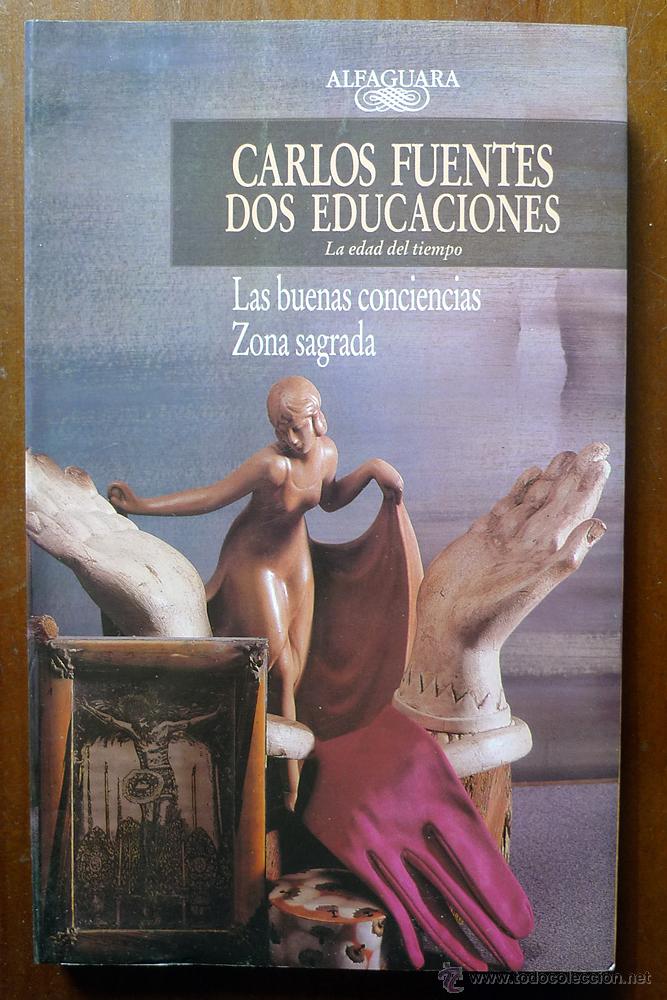 Libros de segunda mano: Carlos Fuentes Dos educaciones - Alfaguara - Foto 1