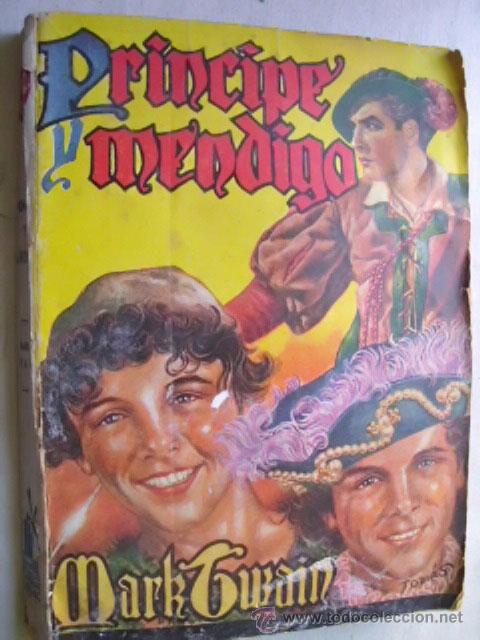 Libros de segunda mano: PR&Iacute;NCIPE Y MENDIGO. TWAIN, Mark. 1943 - Foto 1