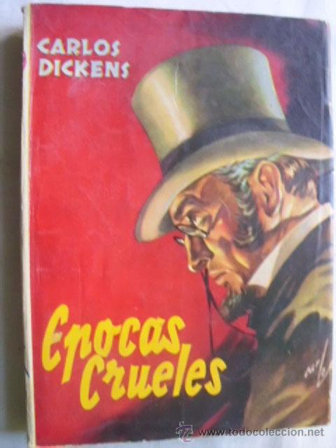 Libros de segunda mano: &Eacute;POCAS CRUELES. DICKENS, Carlos. Molino - Foto 1