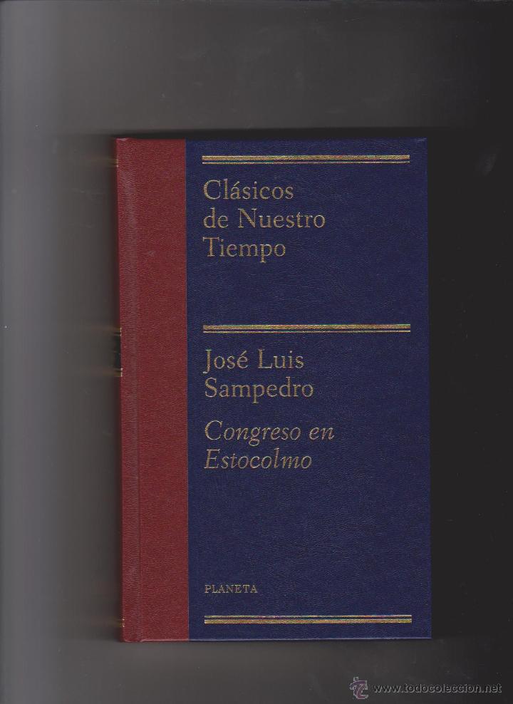 Libros de segunda mano: JOS&Eacute; LUIS SAMPEDRO - CONGRESO EN ESTOCOLMO  - PLANETA A&Ntilde;O 2000 - Foto 1