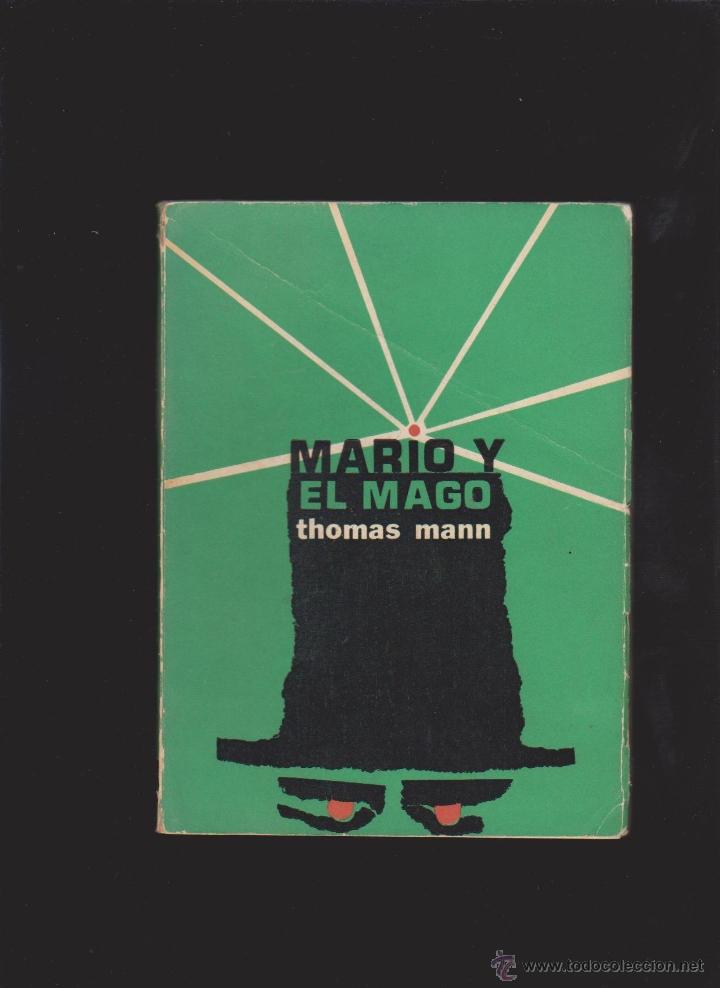 Libros de segunda mano: THOMAS MANN - MARIO Y EL MAGO - EDITORIAL NACIONAL DE CUBA 1965 - Foto 1