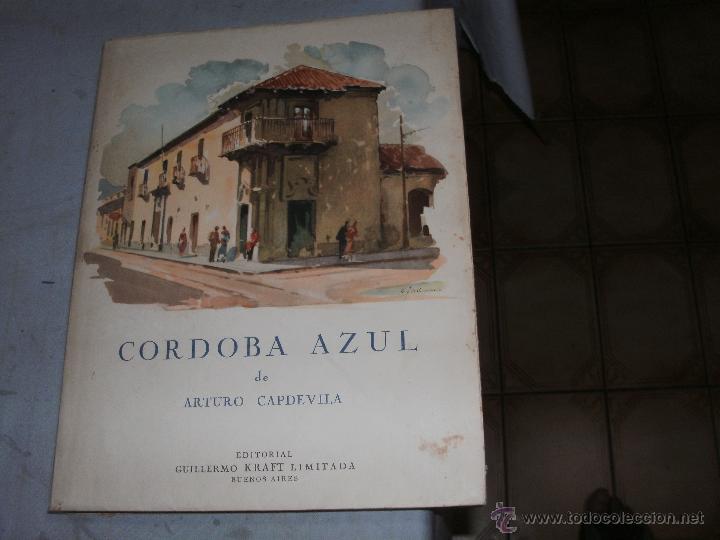 Libros de segunda mano: ARTURO CAPDEVILA - CORDOBA AZUL - - Foto 5