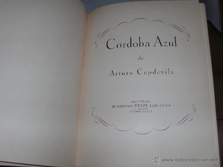 Libros de segunda mano: ARTURO CAPDEVILA - CORDOBA AZUL - - Foto 6