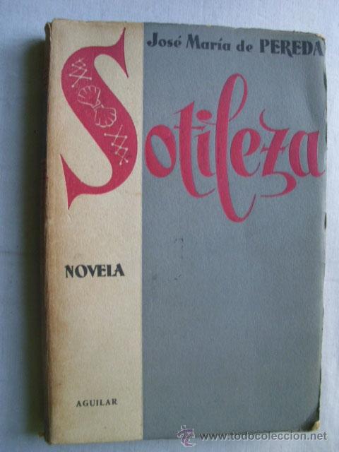 Libros de segunda mano: SOTILEZA. DE PEREDA, Jos&eacute; Mar&iacute;a. 1950 - Foto 1
