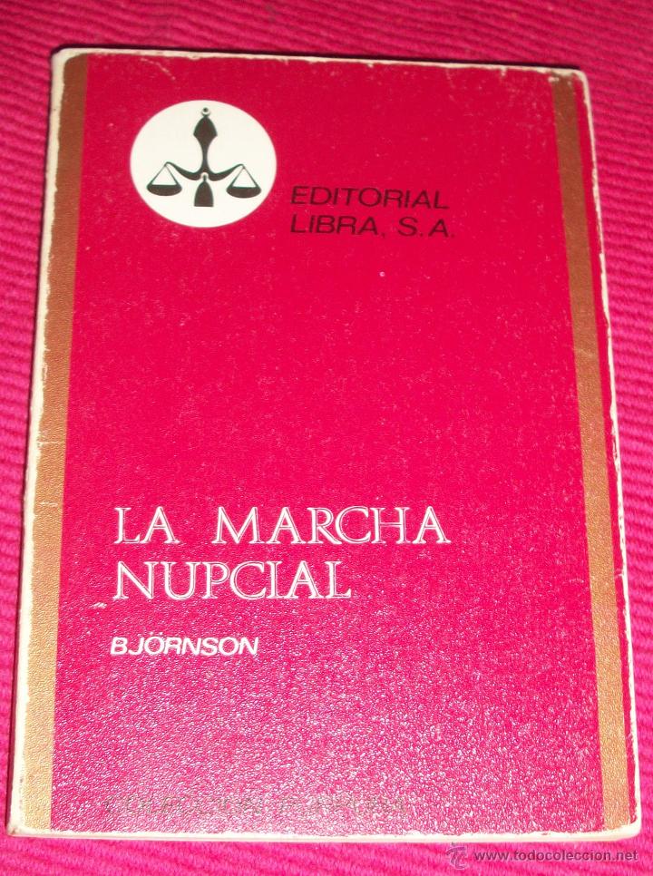 Libros de segunda mano: La Marcha Nupcial de B BJORNSON Ed. Libra - Foto 1