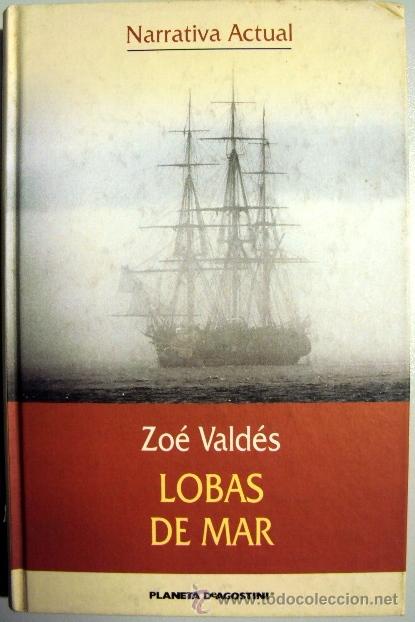 Libros de segunda mano: LOBAS DE MAR _ Zo&eacute; Vald&eacute;s - Foto 1