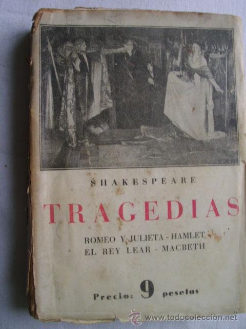 Libros de segunda mano: TRAGEDIAS. ROMEO Y JULIETA, HAMLET, EL REY LEAR, MACBETH. SHAKESPEARE, William. Ediciones Ib&eacute;ricas - Foto 1