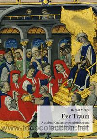Libros de segunda mano: Bernat Metge: Der Traum - Ed. Barcino - En alem&aacute;n - Foto 1