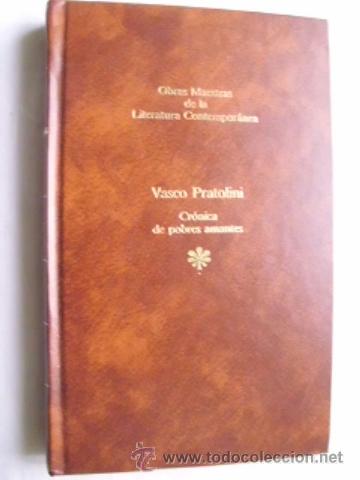 Libros de segunda mano: CR&Oacute;NICA DE POBRES AMANTES. PRATOLINI, Vasco. 1985 - Foto 1