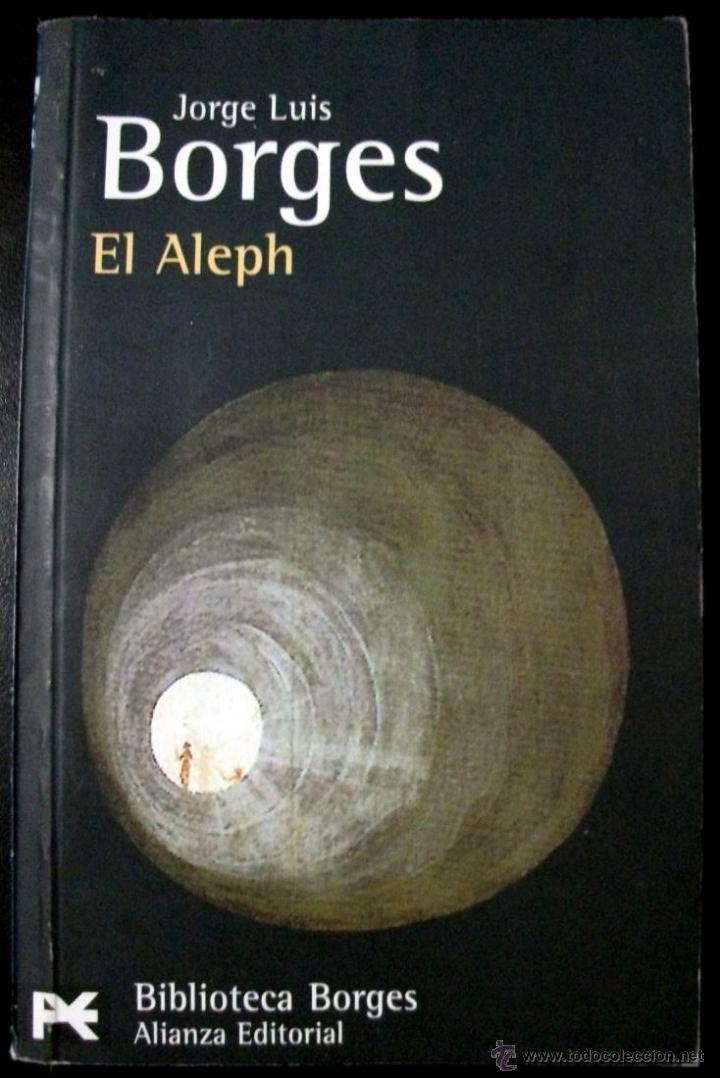 Libros de segunda mano: JORGE LUIS BORGES - EL ALEPH - INCLUYE 18 RELATOS - Foto 1