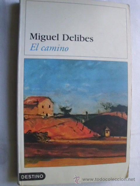 Libros de segunda mano: EL CAMINO. DELIBES, Miguel. 2003 - Foto 1