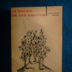 Libros de segunda mano: JUAN RAMON JIMENEZ: - LA COLINA DE LOS CHOPOS - (MADRID, 1965)