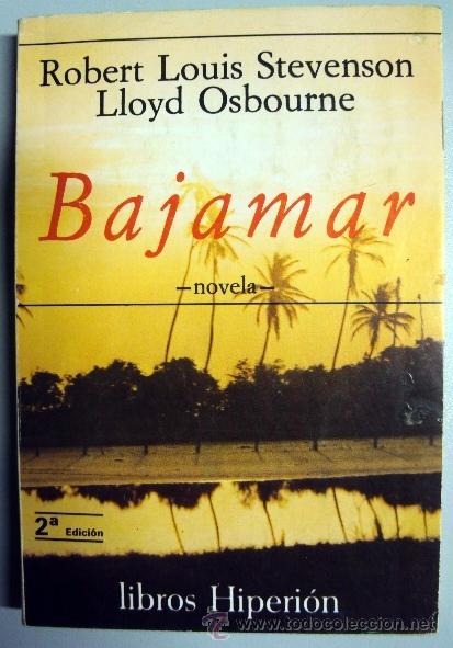 Libros de segunda mano: ROBERT LOUIS STEVENSON y LLOYD OSBOURNE - BAJAMAR - LIBROS HIPERION - Foto 1