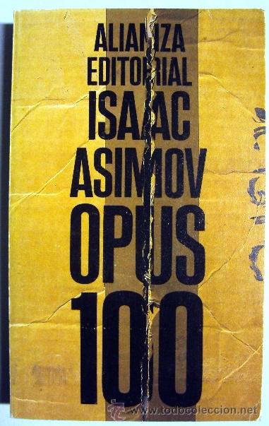 Libros de segunda mano: ISAAC ASIMOV - OPUS 100 - Foto 1