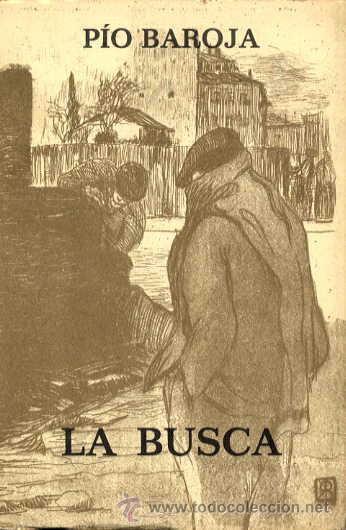Libros de segunda mano: LA BUSCA - PIO BAROJA - 1995 CARO RAGGIO EDITOR. - Foto 1