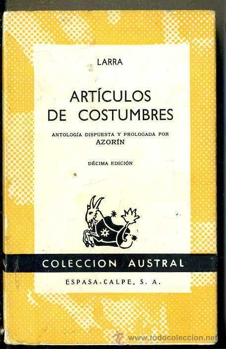 Libros de segunda mano: AUSTRAL 306 : LARRA - ART&Iacute;CULOS DE COSTUMBRES - Foto 1