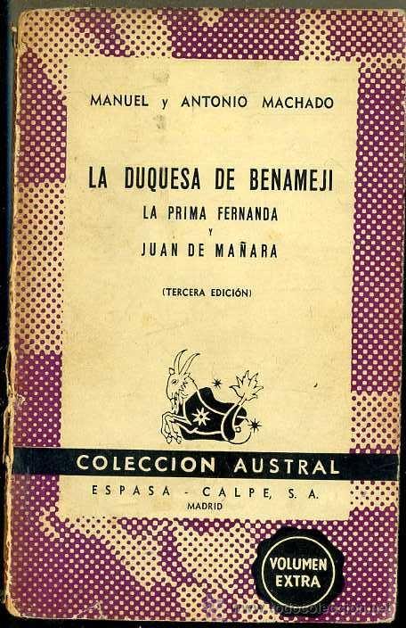 Libros de segunda mano: AUSTRAL 260 : MANUEL Y ANTONIO MACHADO : LA DUQUESA DE BENAMEJ&Iacute; - Foto 1