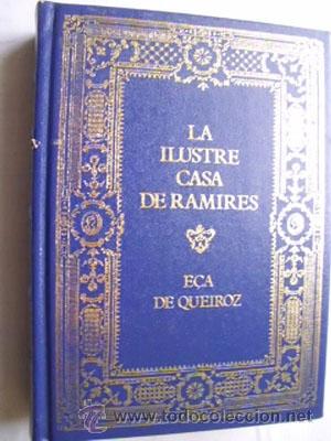 Libros de segunda mano: LA ILUSTRE CASA DE RAMIRES. DE QUEIROZ, E&ccedil;a. 1992 - Foto 1