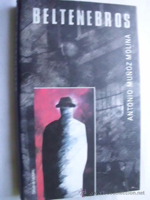 Libros de segunda mano: BELTENEBROS. MU&Ntilde;OZ MOLINA, Antonio. 1990 - Foto 1