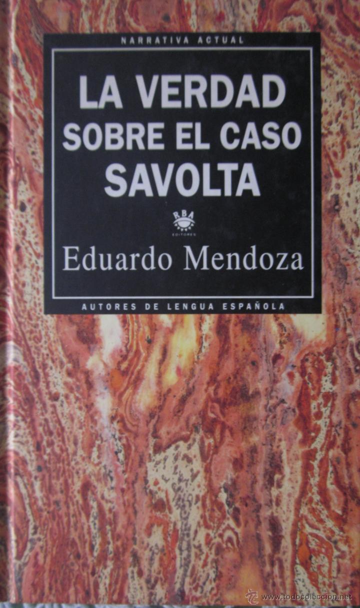 Libros de segunda mano: LA VERDAD SOBRE EL CASO SAVOLTA. EDUARDO MENDOZA. - Foto 1