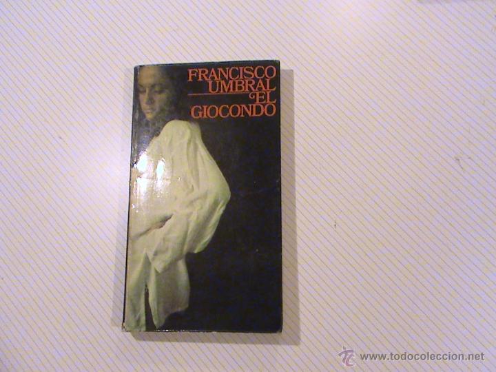 Libros de segunda mano: El giocondo. (autor: Francisco Umbral) - Foto 1