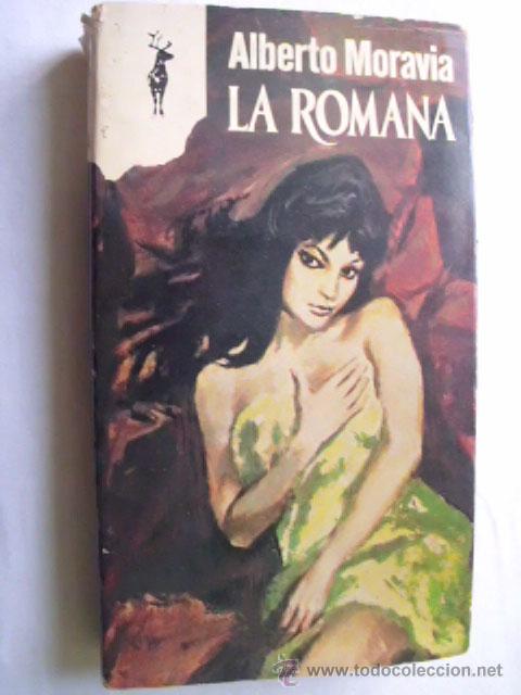 Libros de segunda mano: LA ROMANA.  MORAVIA, Alberto. 1972 - Foto 1