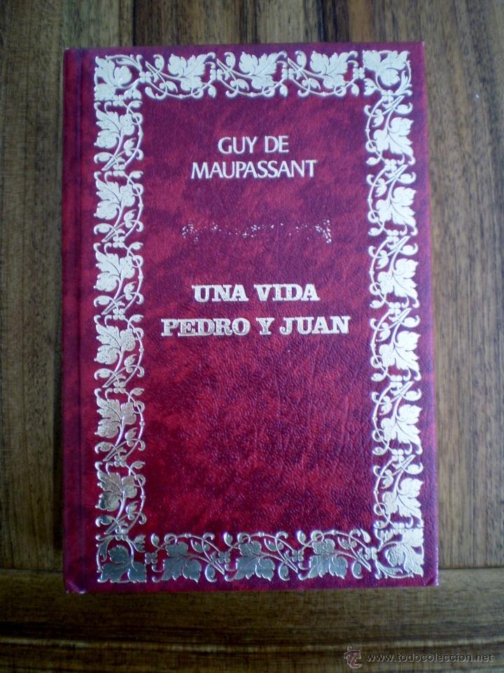 Libros de segunda mano: GUY DE MAUPASSANT - UNA VIDA / PEDRO Y JUAN - Foto 1