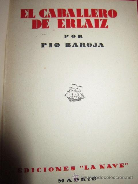 Libros de segunda mano: El caballero de Erlaiz. Pio Baroja. Ediciones La Nave. 1943. - Foto 3