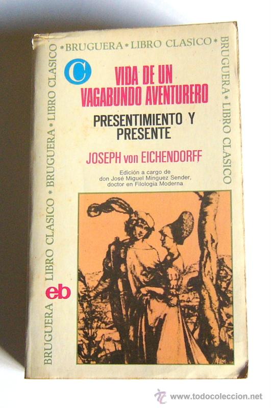 Libros de segunda mano: VIDA DE UN VAGABUNDO AVENTURERO - PRESENTIMIENTO Y PRESENTE - JOSEPH VON EICHENDORFF - Foto 1