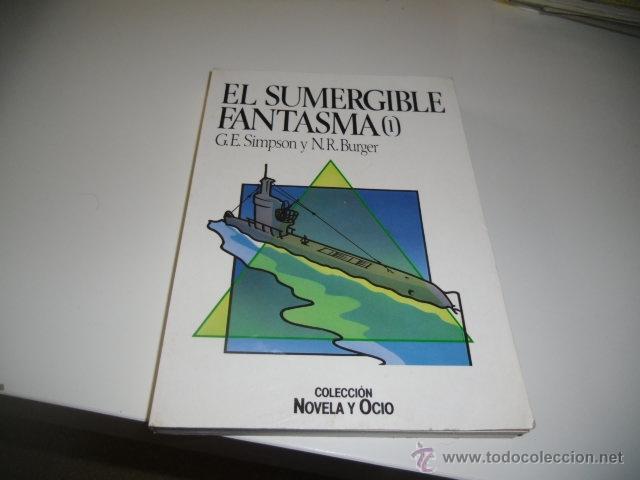 Libros de segunda mano: M-46 LIBRO EL SUMERGIBLE FANTASMA 1 SIMPSON BURGER - Foto 1