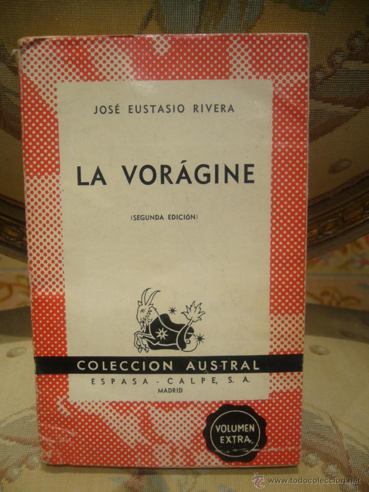 Libros de segunda mano: LA VORAGINE, DE JOSE EUSTAQUIO RIVERA. COLECC. AUSTRAL N&ordm; 35. 1.939 - Foto 1