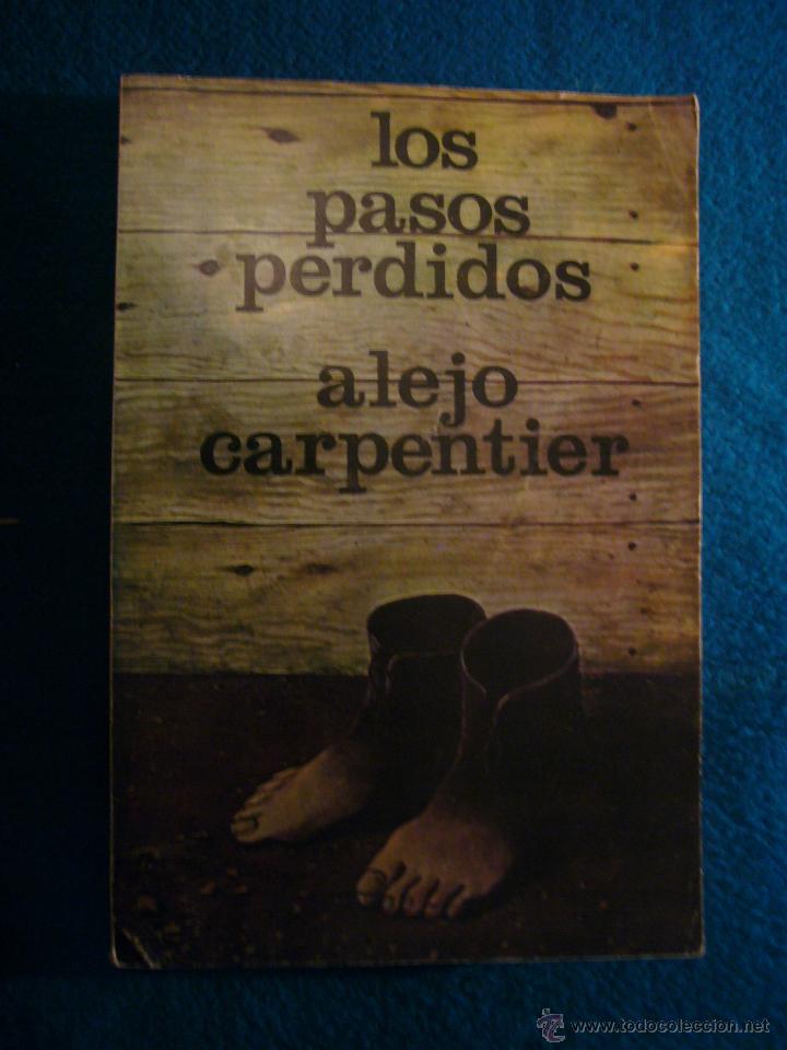 Libros de segunda mano: ALEJO CARPENTIER: - LOS PASOS PERDIDOS - (CARACAS, 1971) - Foto 1