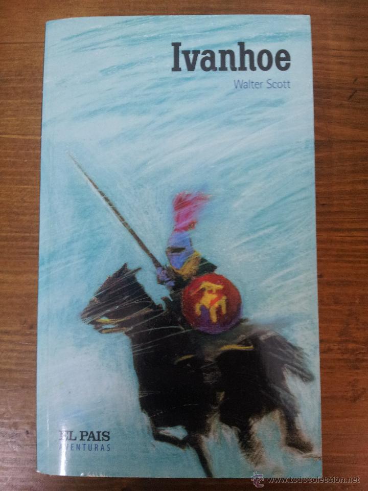 Libros de segunda mano: EL PAIS AVENTURAS N&ordm; 18. WALTER SCOTT. IVANHOE - Foto 1