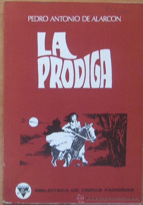Libros de segunda mano: LA PR&Oacute;DIGA. PEDRO ANTONIO DE ALARC&Oacute;N 1976 - Foto 1