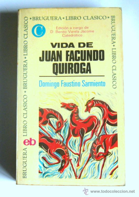 Libros de segunda mano: VIDA DE JUAN FACUNDO QUIROGA - DOMINGO FAUSTINO SARMIENTO - Foto 1